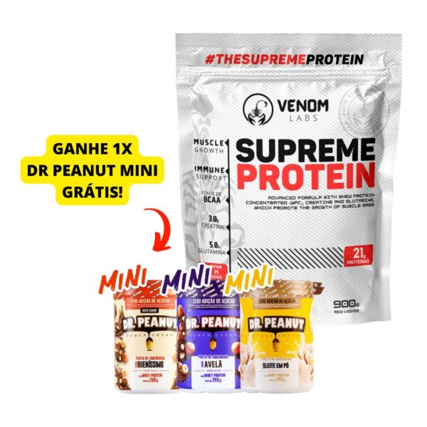 Supreme Whey 100% Concentrado Protein 900g Refil (rendimento 25 doses & 3g creatina) Venom Labs + **DR. PEANUT 250g BRIN