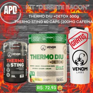 KIT DERRETE BACON (Thermo DIU + detox 300g e Thermo Sting 60caps)