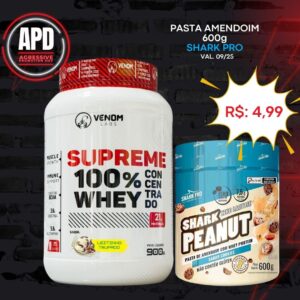 SUPREME WHEY 100% + Pasta Amendoim 600g Shark Pro