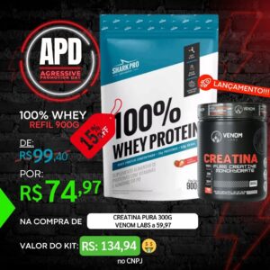 Promoção: 100% Whey Protein 900g Refil Shark Pro + Creatina 300g Venom Labs