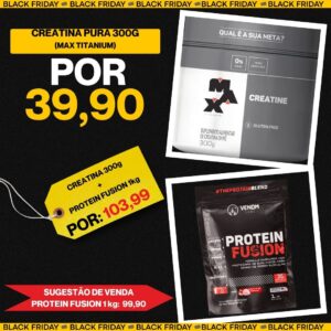 Black Friday Whey Protein Fusion 1kg refil Venom Labs + Creatina 300g 100% pura Max Titanium