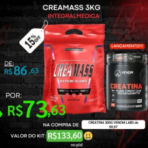 Promoção: Creamass 3Kg Integralmedica + Creatina 300g Venom